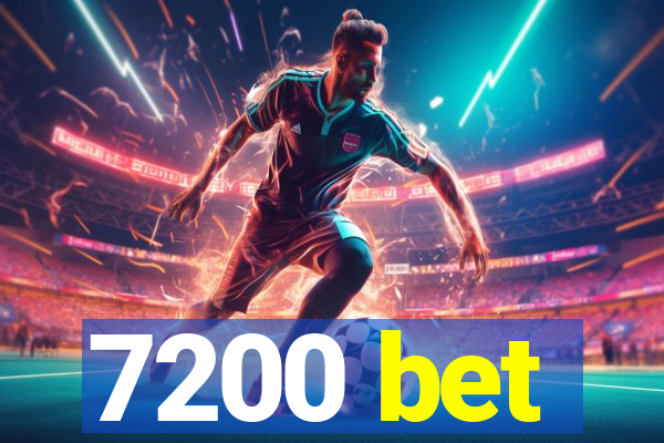 7200 bet